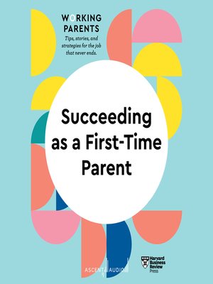 cover image of Succeeding as a First-Time Parent